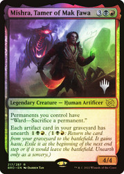 Mishra, Tamer of Mak Fawa (Promo Pack) (The Brothers' War)\nPromo: Planeswalker Stamped\nSingle\nMagic The Gathering