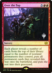 Over the Top (Promo Pack) (The Brothers' War)\nPromo: Planeswalker Stamped\nSingle\nMagic The Gathering