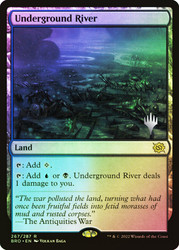 Underground River (Promo Pack) (The Brothers' War)\nPromo: Planeswalker Stamped\nSingle\nMagic The Gathering