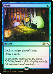 Peek (Secret Lair)\nPromo: General\nSingle\nMagic The Gathering