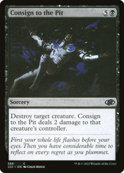 Consign to the Pit\nJumpstart 2022\nSingle\nMagic The Gathering