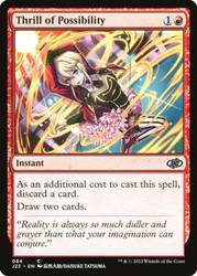 Thrill of Possibility\nJumpstart 2022\nSingle\nMagic The Gathering