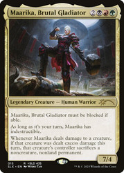 Maarika, Brutal Gladiator (Secret Lair)\nPromo: General\nSingle\nMagic The Gathering