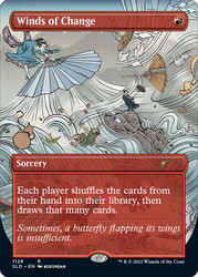 Winds of Change (Secret Lair) (Borderless)\nPromo: General\nSingle\nMagic The Gathering