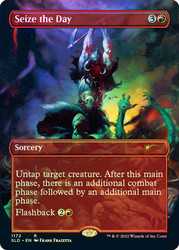 Seize the Day (Secret Lair) (#1172) (Borderless)\nPromo: General\nSingle\nMagic The Gathering