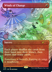 Winds of Change (Secret Lair) (Borderless)\nPromo: General\nSingle\nMagic The Gathering