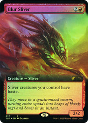 Blur Sliver (Secret Lair) (Extended Art)\nPromo: General\nSingle\nMagic The Gathering