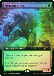 Megantic Sliver (Secret Lair) (Extended Art)\nPromo: General\nSingle\nMagic The Gathering