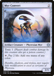 Myr Convert\nPhyrexia: All Will Be One\nSingle\nMagic The Gathering