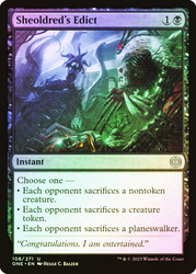 Sheoldred's Edict\nPhyrexia: All Will Be One\nSingle\nMagic The Gathering
