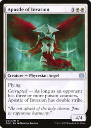 Apostle of Invasion\nPhyrexia: All Will Be One\nSingle\nMagic The Gathering