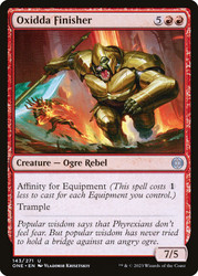 Oxidda Finisher\nPhyrexia: All Will Be One\nSingle\nMagic The Gathering