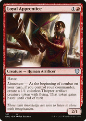 Loyal Apprentice\nPhyrexia: All Will Be One Commander\nSingle\nMagic The Gathering