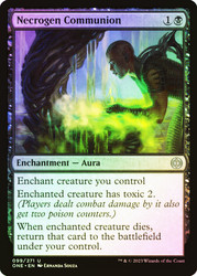 Necrogen Communion\nPhyrexia: All Will Be One\nSingle\nMagic The Gathering