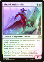 Bladed Ambassador\nPhyrexia: All Will Be One\nSingle\nMagic The Gathering