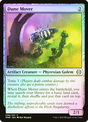 Dune Mover\nPhyrexia: All Will Be One\nSingle\nMagic The Gathering