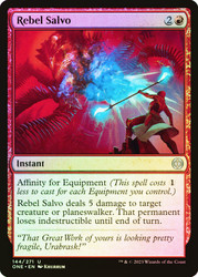 Rebel Salvo\nPhyrexia: All Will Be One\nSingle\nMagic The Gathering