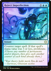 Reject Imperfection\nPhyrexia: All Will Be One\nSingle\nMagic The Gathering