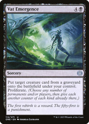 Vat Emergence\nPhyrexia: All Will Be One\nSingle\nMagic The Gathering