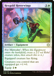 Hexgold Hoverwings\nPhyrexia: All Will Be One\nSingle\nMagic The Gathering