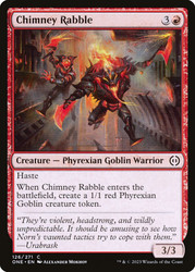 Chimney Rabble\nPhyrexia: All Will Be One\nSingle\nMagic The Gathering