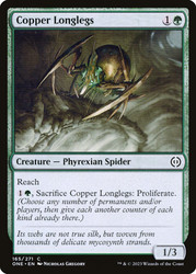 Copper Longlegs\nPhyrexia: All Will Be One\nSingle\nMagic The Gathering