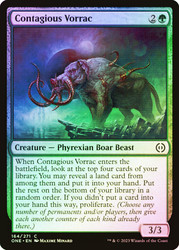 Contagious Vorrac\nPhyrexia: All Will Be One\nSingle\nMagic The Gathering