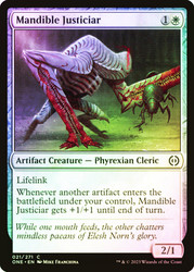 Mandible Justiciar\nPhyrexia: All Will Be One\nSingle\nMagic The Gathering