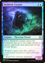 Meldweb Curator\nPhyrexia: All Will Be One\nSingle\nMagic The Gathering