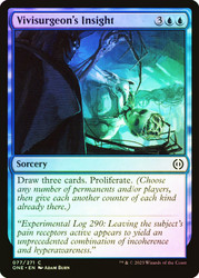 Vivisurgeon's Insight\nPhyrexia: All Will Be One\nSingle\nMagic The Gathering