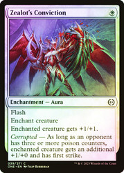 Zealot's Conviction\nPhyrexia: All Will Be One\nSingle\nMagic The Gathering