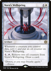 Norn's Wellspring (Promo Pack) (Phyrexia: All Will Be One)\nPromo: Planeswalker Stamped\nSingle\nMagic The Gathering