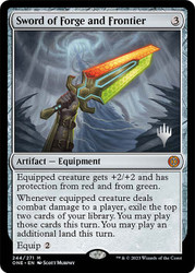 Sword of Forge and Frontier (Promo Pack) (Phyrexia: All Will Be One)\nPromo: Planeswalker Stamped\nSingle\nMagic The Gathering
