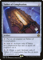 Tablet of Compleation (Promo Pack) (Phyrexia: All Will Be One)\nPromo: Planeswalker Stamped\nSingle\nMagic The Gathering