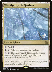The Mycosynth Gardens (Promo Pack) (Phyrexia: All Will Be One)\nPromo: Planeswalker Stamped\nSingle\nMagic The Gathering