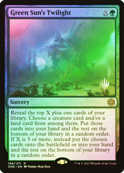 Green Sun's Twilight (Promo Pack) (Phyrexia: All Will Be One)\nPromo: Planeswalker Stamped\nSingle\nMagic The Gathering