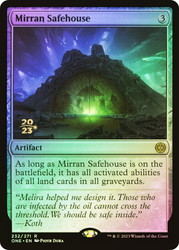 Mirran Safehouse (Prerelease) (Phyrexia: All Will Be One)\nPromo: Date Stamped\nSingle\nMagic The Gathering