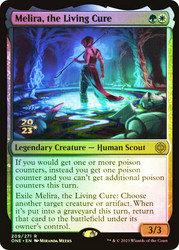Melira, the Living Cure (Prerelease) (Phyrexia: All Will Be One)\nPromo: Date Stamped\nSingle\nMagic The Gathering