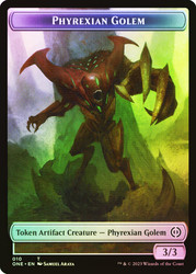 {Phyrexian Golem Token} // {Rebel Token}\nPhyrexia: All Will Be One\nSingle\nMagic The Gathering