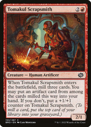 Tomakul Scrapsmith\nThe Brothers' War\nSingle\nMagic The Gathering
