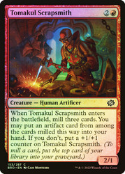 Tomakul Scrapsmith\nThe Brothers' War\nSingle\nMagic The Gathering