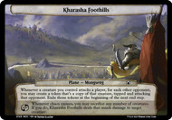 Kharasha Foothills\nMarch of the Machine Commander Planechase - Planes\nSingle\nMagic The Gathering