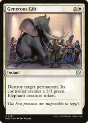 Generous Gift\nMarch of the Machine Commander\nSingle\nMagic The Gathering