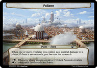 Paliano\nMarch of the Machine Commander Planechase - Planes\nSingle\nMagic The Gathering