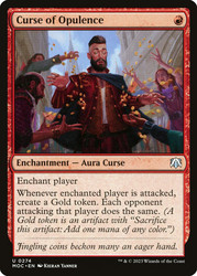 Curse of Opulence\nMarch of the Machine Commander\nSingle\nMagic The Gathering