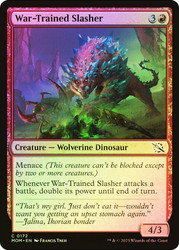 War-Trained Slasher\nMarch of the Machine\nSingle\nMagic The Gathering