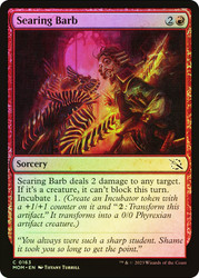 Searing Barb\nMarch of the Machine\nSingle\nMagic The Gathering
