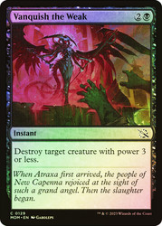 Vanquish the Weak\nMarch of the Machine\nSingle\nMagic The Gathering