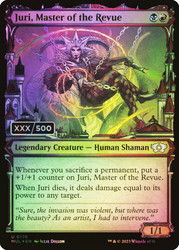 Juri, Master of the Revue (Serial Number) (Showcase)\nMultiverse Legends - Serialized\nSingle\nMagic The Gathering