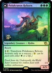 Polukranos Reborn // Polukranos, Engine of Ruin (Prerelease) (March of the Machine)\nPromo: Date Stamped\nSingle\nMagic The Gathering